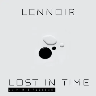 Lost in Time by Lennoir