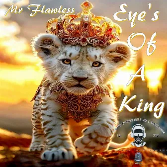 Eye's of a King by mr flawless