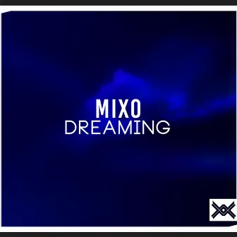 Dreaming by Mixo