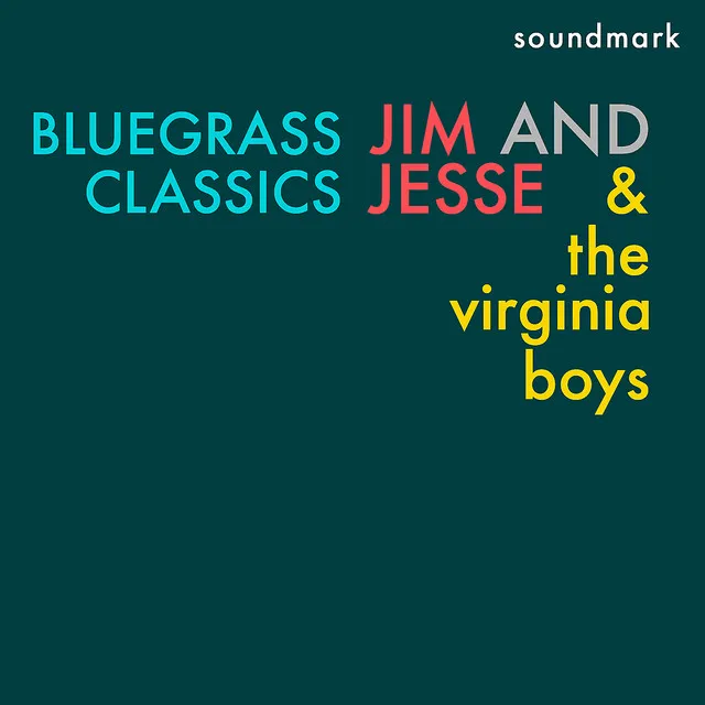 Bluegrass Classics featuring Jim and Jesse McReynolds, Allen Shelton, and Jim Buchanan