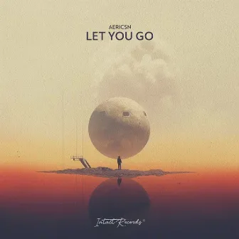 Let You Go by aericsn