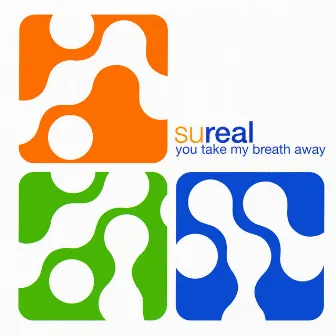 You Take My Breath Away by SuReaL