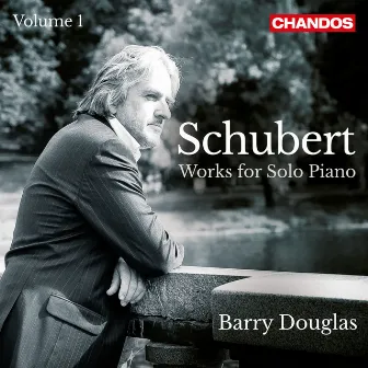 Schubert: Works for Solo Piano, Vol. 1 by Barry Douglas