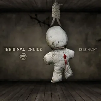 Keine Macht by Terminal Choice