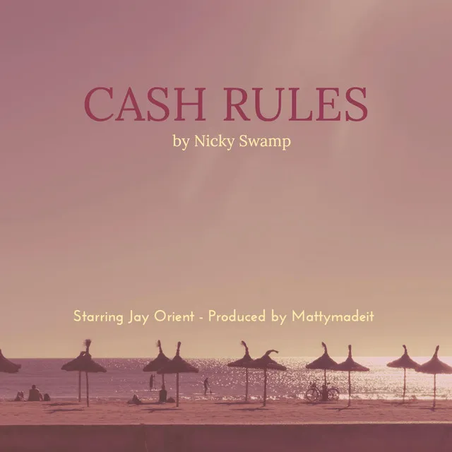 Cash Rules...