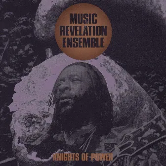 KNIGHTS OF POWER by MUSIC REVELATION ENSEMBLE