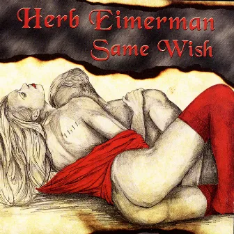 Same Wish by Herb Eimerman