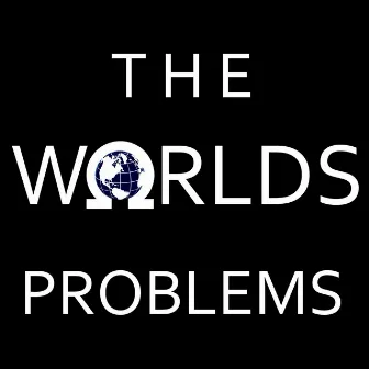 The World's Problems by Trevon