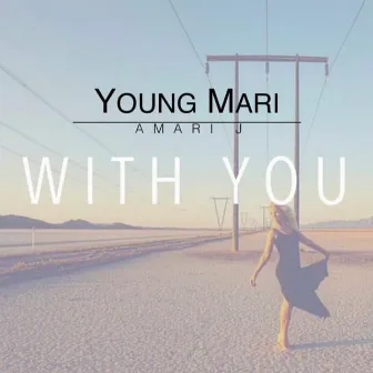 With You by Amari J