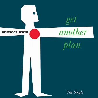 Get Another Plan EP by Abstract Truth