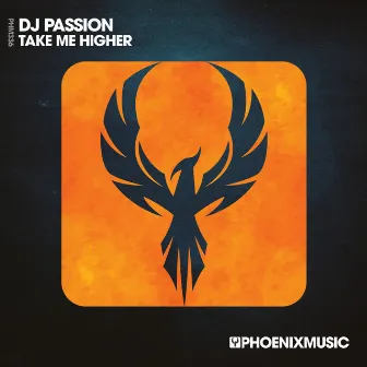 Take Me Higher by DJ Passion