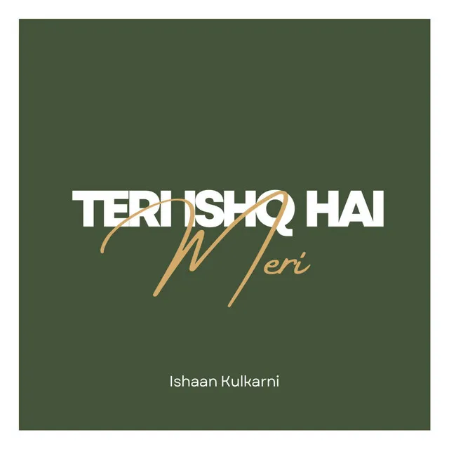 Teri Ishq Hai Meri