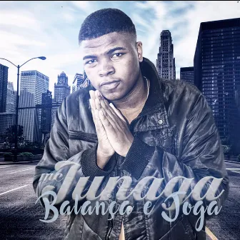 Balança e Joga by MC Junaga