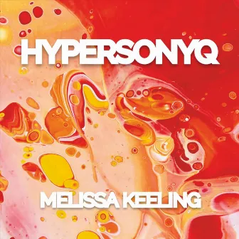 Hypersonyq by Melissa Keeling