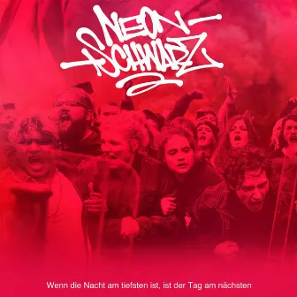 Wenn die Nacht am tiefsten ist, ist der Tag am nächsten by Neonschwarz