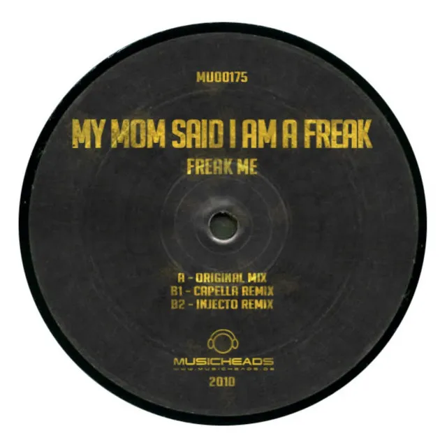 Freak Me - Injecto Remix