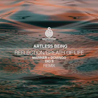 Reflection/Breath of Life by Artless Being