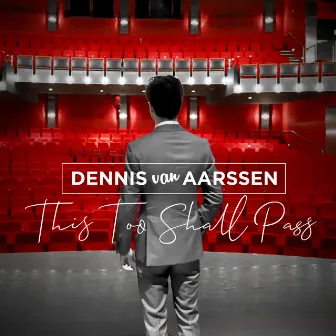 This Too Shall Pass by Dennis van Aarssen