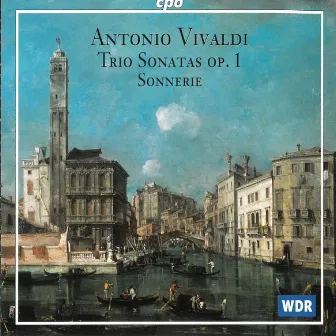 Vivaldi: Trio Sonatas, Op. 1 by Trio Sonnerie