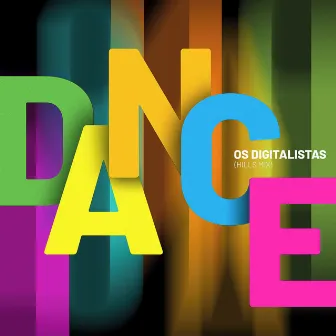 Dance (Hills Mix) by Os Digitalistas