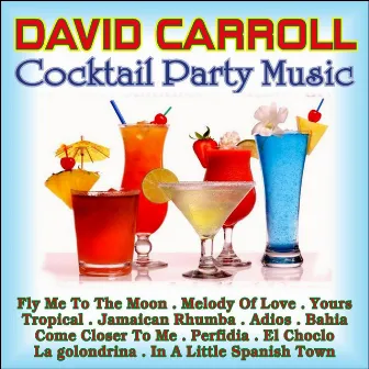 Cocktail Party Music by David Carroll