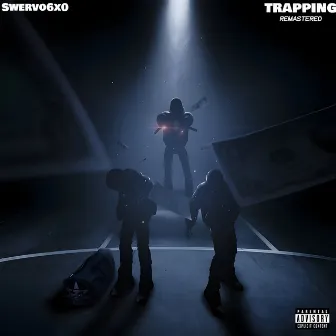 Trapping (Remastered) by Swervo6x0