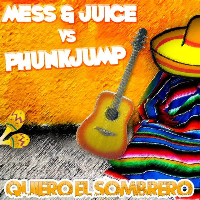 Quiero el Sombrero - Phunkjump Radio Edit