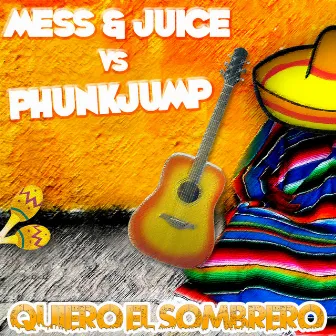 Quiero el Sombrero by Phunkjump