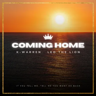 Coming Home by Leo The Lion