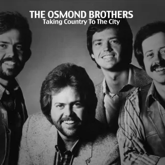 Taking Country to the City by The Osmond Brothers