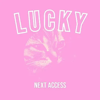 Lucky by Next Access