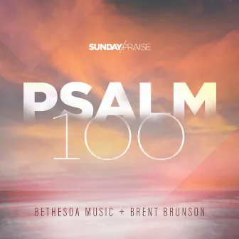 Psalm 100 (Enter In) [Live] by Bethesda Music