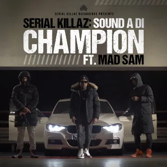 Sound a Di Champion by Mad Sam