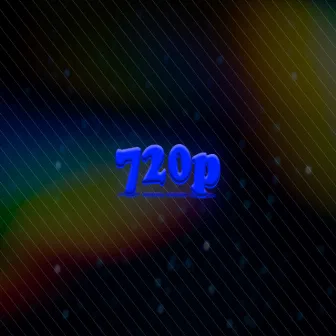 720p by yung matrixx