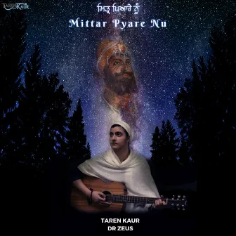 Mittar Pyare Nu by Taren Kaur