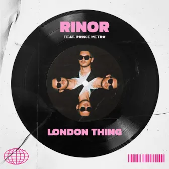 London Thing by Rinor