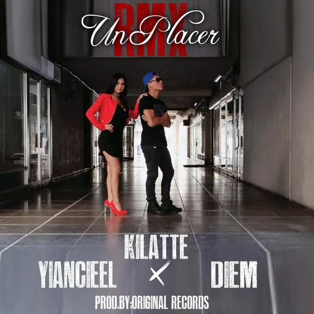 Un Placer - Remix (feat. Diem & Yiancieel)