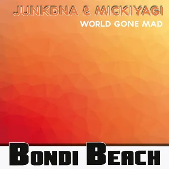 World Gone Mad by Mickiyagi