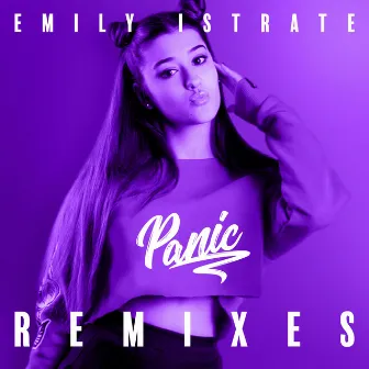 Panic - Remixes by Emily Istrate