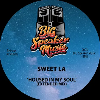 Housed IN My Soul by Sweet LA