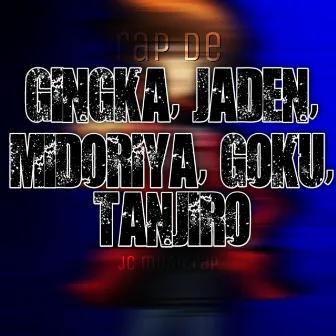 Rap de Gingka, Jaden, Midoriya, Goku, Tanjiro by Jc MusicRap