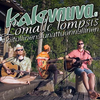 Lomalle lompsis #kiitollinensiunattuonnellinen by Kalevauva.fi