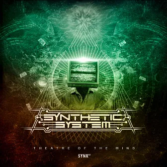 Theatre of Mind by Synthetic System