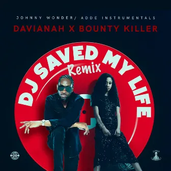 DJ Saved My Life (Remix) by Davianah