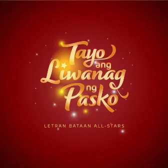 Tayo ang Liwanag ng Pasko by Letran Bataan All-Stars