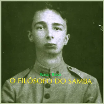 O Filosofo do Samba by Noel Rosa