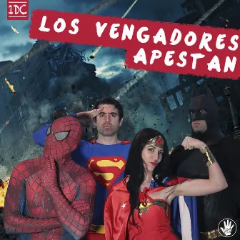 Los Vengadores Apestan by Rodrigo Septién