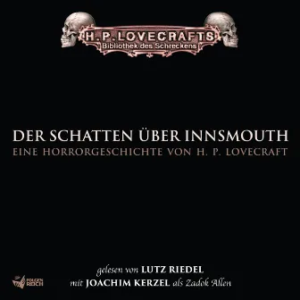 Lovecraft: Der Schatten über Innsmouth by H.P. Lovecraft