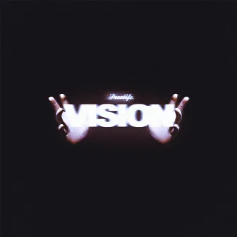 Vision by Pesolife