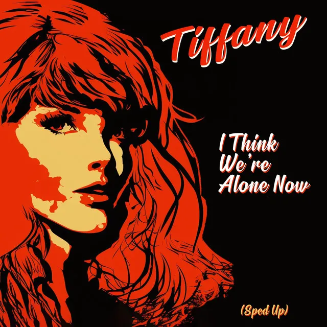 I Think We're Alone Now - Re-Recorded